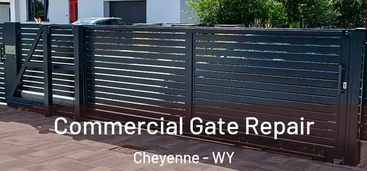 Commercial Gate Repair Cheyenne - WY