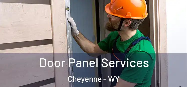 Door Panel Services Cheyenne - WY