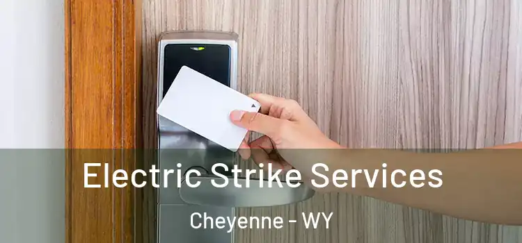 Electric Strike Services Cheyenne - WY