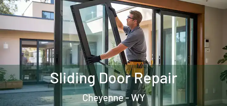 Sliding Door Repair Cheyenne - WY