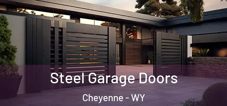 Steel Garage Doors Cheyenne - WY